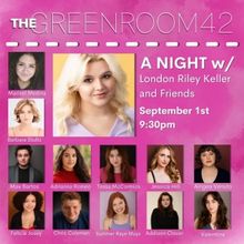 A Night With London Riley Keller And Friends Comes To The Green Room 42, September 1