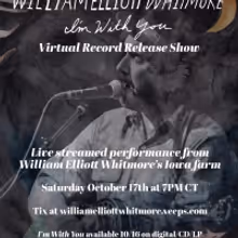 William Elliott Whitmore to Play Virtual Record Release Show for 'I'm With You'