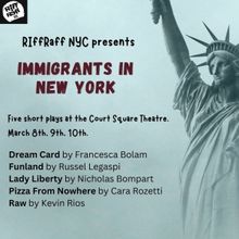RiffRaff NYC to Present IMMIGRANTS IN NEW YORK Showcase, A Celebration of Cultural…