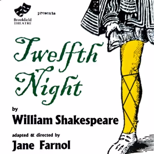 Review: TWELFTH NIGHT at Brookfield Theater Of The Arts