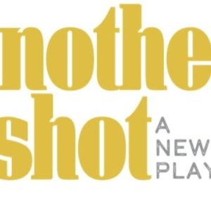 ANOTHER SHOT Off-Broadway to Launch Talkback Series With Sober Living Professionals