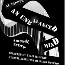 AN UNBALANCED MIND Opens New Theater