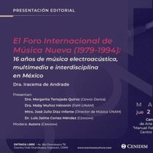 Presentarán En El Cenidim El Libro El Foro Internacional De Música Nueva (1979-1994
