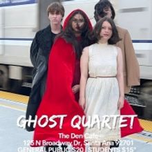 Student-led Production Of GHOST QUARTET Premieres In November