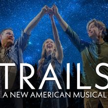 TRAILS: A NEW AMERICAN MUSICAL to Make Southeast Premiere This Month