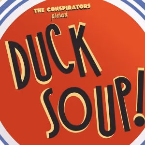 The Conspirators Bring DUCK SOUP to Stars & Garters