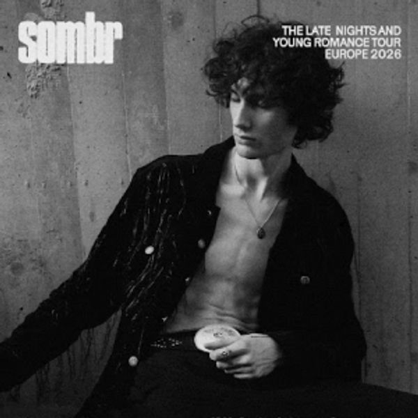 Sombr Unveils UK & European Headline Tour Dates Photo