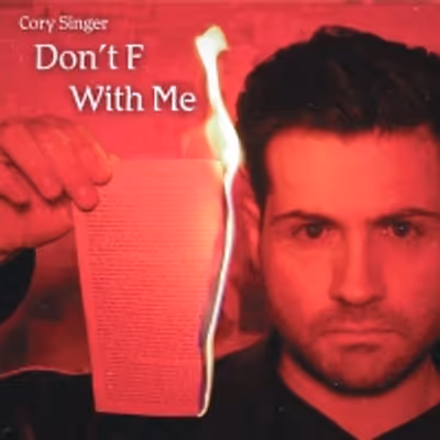Interview: Cory Singer of EXCLUSIVE PREMIERE: 'DON'T F WITH ME' BY CORY SINGER at