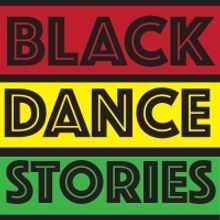 Black Dance Stories Announces July 2020 Lineup