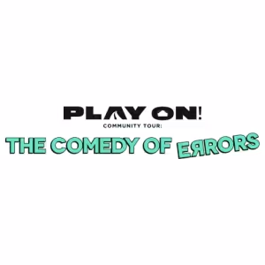 Pennsylvania Shakespeare Festival's PLAY ON! Community Tour Presents A COMEDY OF…