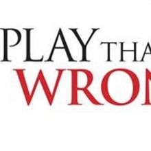 THE PLAY THAT GOES WRONG to Wreak Havoc in Wilmington