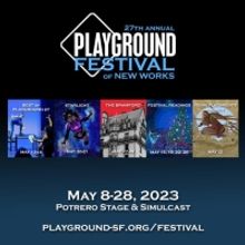 PlayGround to Celebrate New Playwrights at The 27th Annual PLAYGROUND FESTIVAL OF NEW