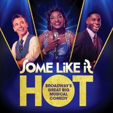 Review: SOME LIKE IT HOT Sizzles and Shakes at Dr. Phillips Center