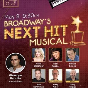 BROADWAY'S NEXT HIT MUSICAL Will Return to 54 Below