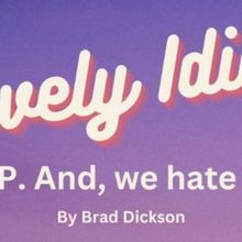 LOVELY IDIOTS by Brad Dickson to Have Industry Reading at Open Jar Studios