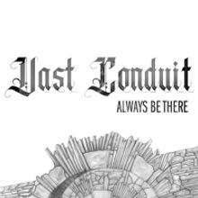 Prog Ensemble Vast Conduit To Release Debut Album 'Always Be There'