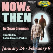 The Adobe Theater to Present NOW AND THEN Beginning in January