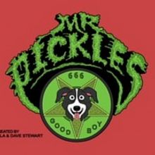 MR. PICKLES Wags and Tears His Way to Season Four