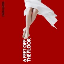 Karen Harding Challenges Listeners To Rise Above With Single, '6 Feet Off The Floor'