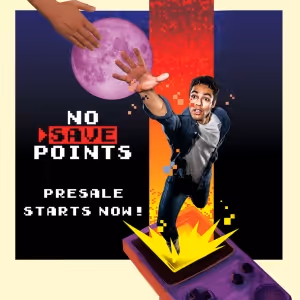 NO SAVE POINTS Comes to Toronto This Summer