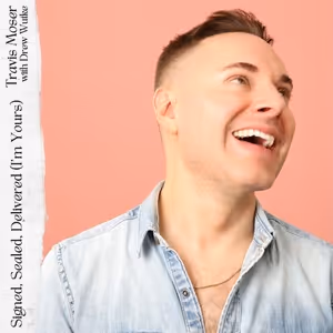 Listen: Travis Moser Releases New Version of 'Signed, Sealed, Delivered (I’m Yours)'