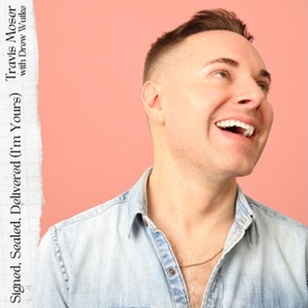 Listen: Travis Moser Releases New Version of 'Signed, Sealed, Delivered (I’m Yours) Photo