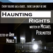 HAUNTING RIGHTS To Be Presented As Part of Hollywood Independent Theater Festival