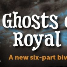 New Online Series GHOSTS OF THE ROYAL ALEX Explores the Spirit Life of the Haunted Ro