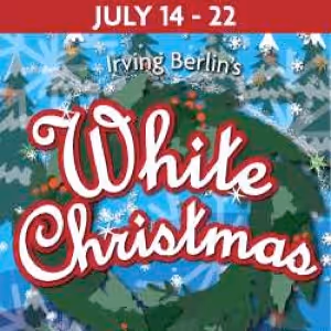 Theatre In The Park to Hold Christmas in July with IRVING BERLIN'S WHITE CHRISTMAS