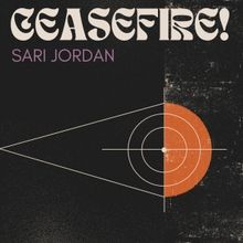 Music Review: Sari Jordan Calls For An End To Hostilities Between… Us All, Really, 