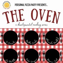 Personal Pizza Party To Present THE OVEN Reading Series