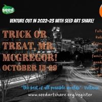 Seed Art Share to Bring TRICK-OR-TREAT, MR. MCGREGOR to Local Community Gardens
