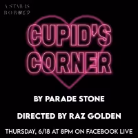 Parade Stone Dramedy CUPID'S CORNER Will Stream June 18