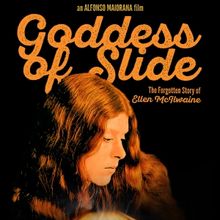 GODDESS OF SLIDE: The Forgotten Story Of Ellen McIlwaine to Premiere On CBC Gem