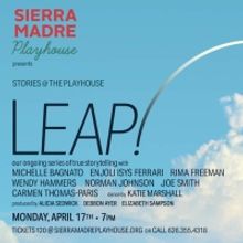 Sierra Madre Playhouse to Present STORIES @ THE PLAYHOUSE: LEAP! This Month