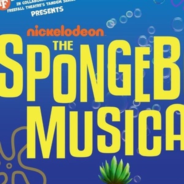 THE SPONGEBOB MUSICAL to Open ThinkTank Theatre's Season at freeFall Photo
