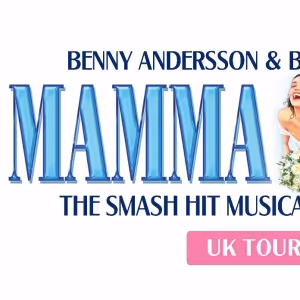MAMMA MIA! UK Tour Will Make Stops in Birmingham, Glasgow, Leeds and More