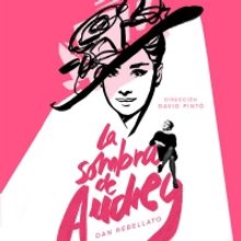 Laura Enrech y David Pintó nos hablan de LA SOMBRA DE AUDREY