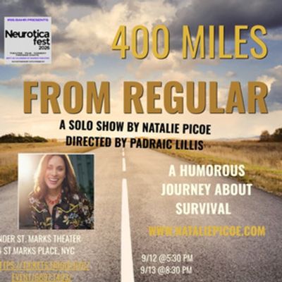 400 MILES FROM REGULAR to Premiere at Neurotica Fest in NYC