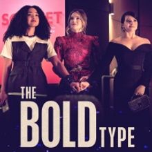 THE BOLD TYPE Returns for Its Fifth and Final Season