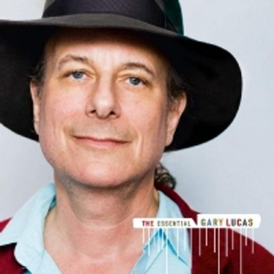 Gary Lucas Unveils 'The Essential Gary Lucas'