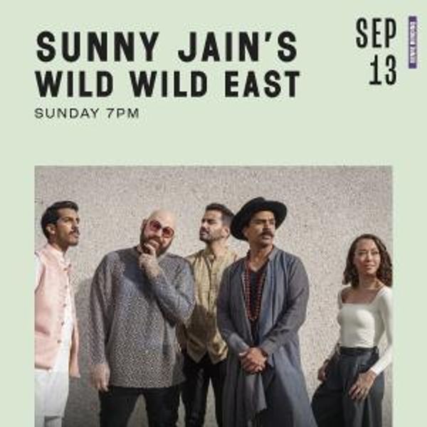 Sunny Jain to Present WILD WILD EAST and LOVE FORCE This Fall Photo