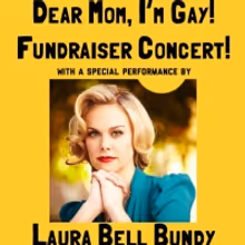 Laura Bell Bundy Will Perform at Benefit Concert For DEAR MOM, I'M GAY! Cast…
