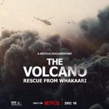 VIDEO: Netflix Shares THE VOLCANO: RESCUE FROM WHAKAARI Trailer