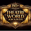 80th Annual Theatre World Awards Set For June Photo