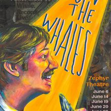 SAVE THE WHALES Presented By Fables & Rumors To Play Hollywood Fringe