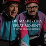 Review: THE MAKING OF A GREAT MOMENT at Hyde Park Theatre
