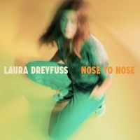 Laura Dreyfuss Announces Solo Debut EP, PEAKS & Releases Single 'Nose To Nose'