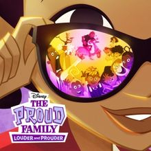 THE PROUD FAMILY: LOUDER AND PROUDER to Return for Season 3 in August