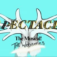SPECTACLE: THE MUSICAL Will Receive a Spin-Off Web Series